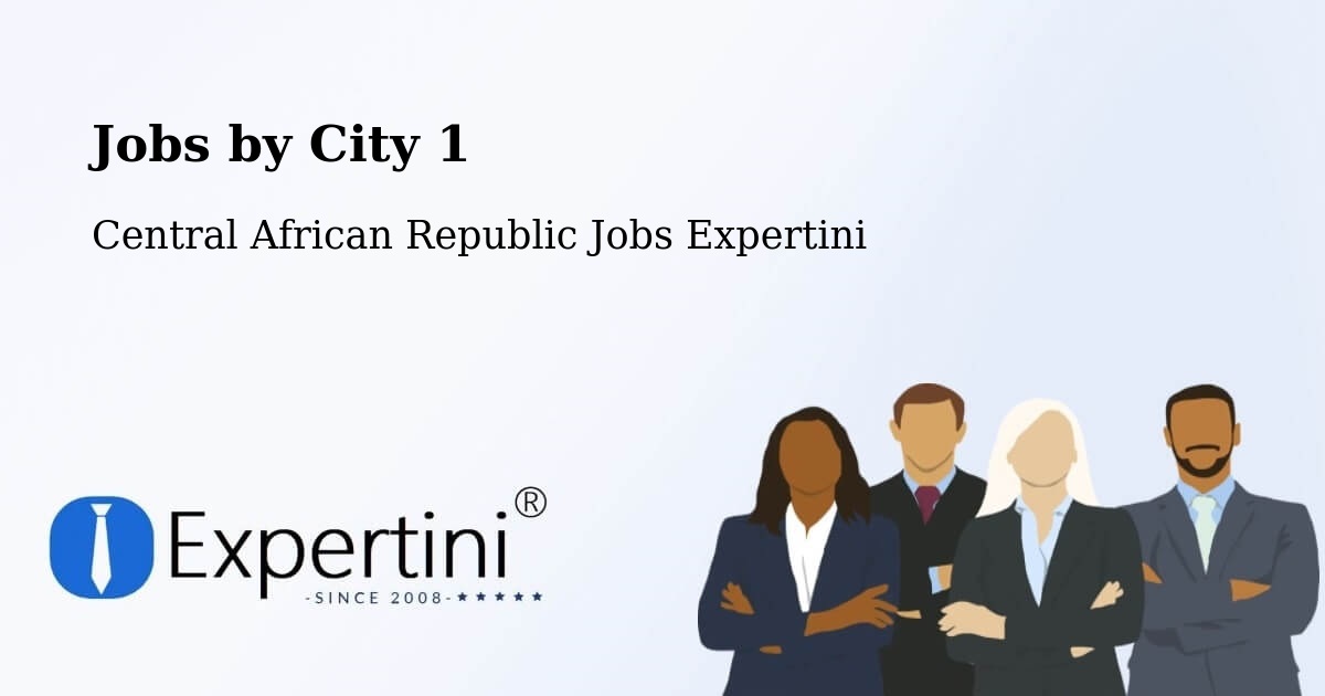 City Jobs in Central African Republic - Expertini