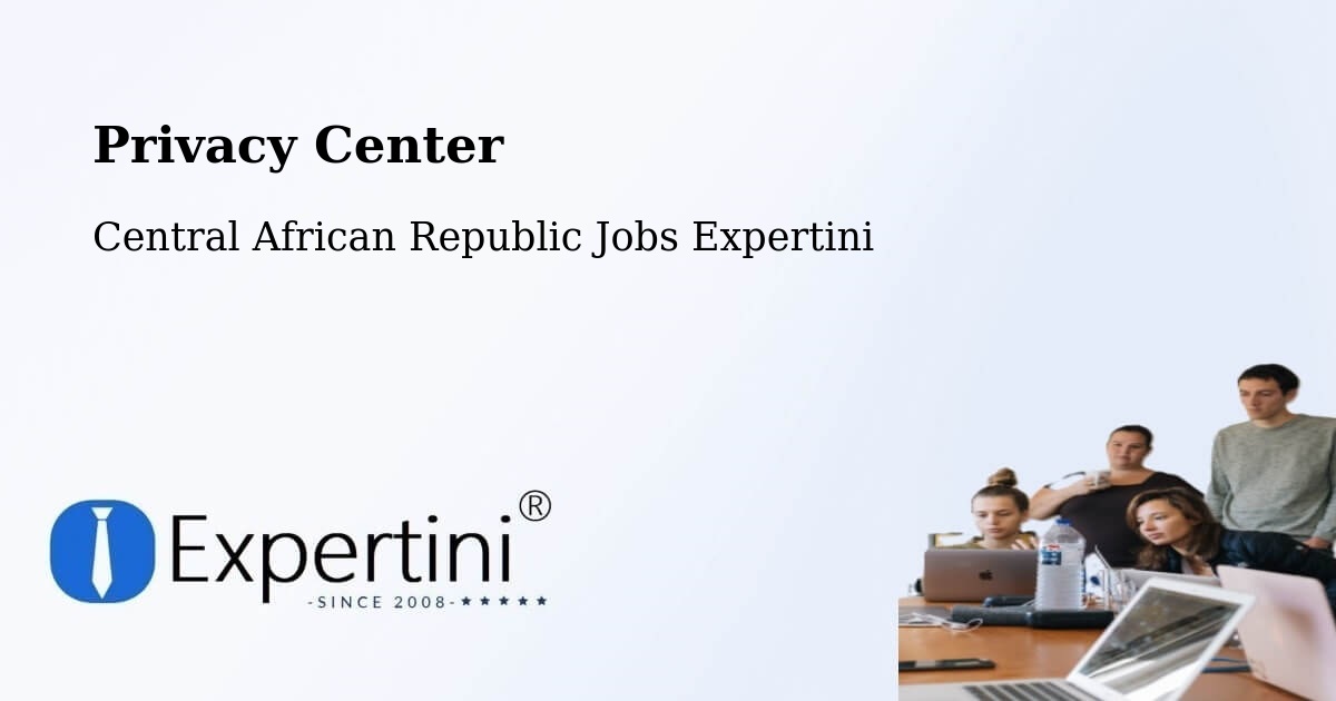 Privacy Policy – Central African Republic - Central African Republic Jobs Expertini