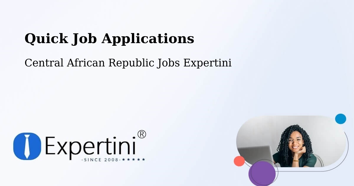 Quick Apply Feature – Central African Republic - Central African Republic Jobs Expertini