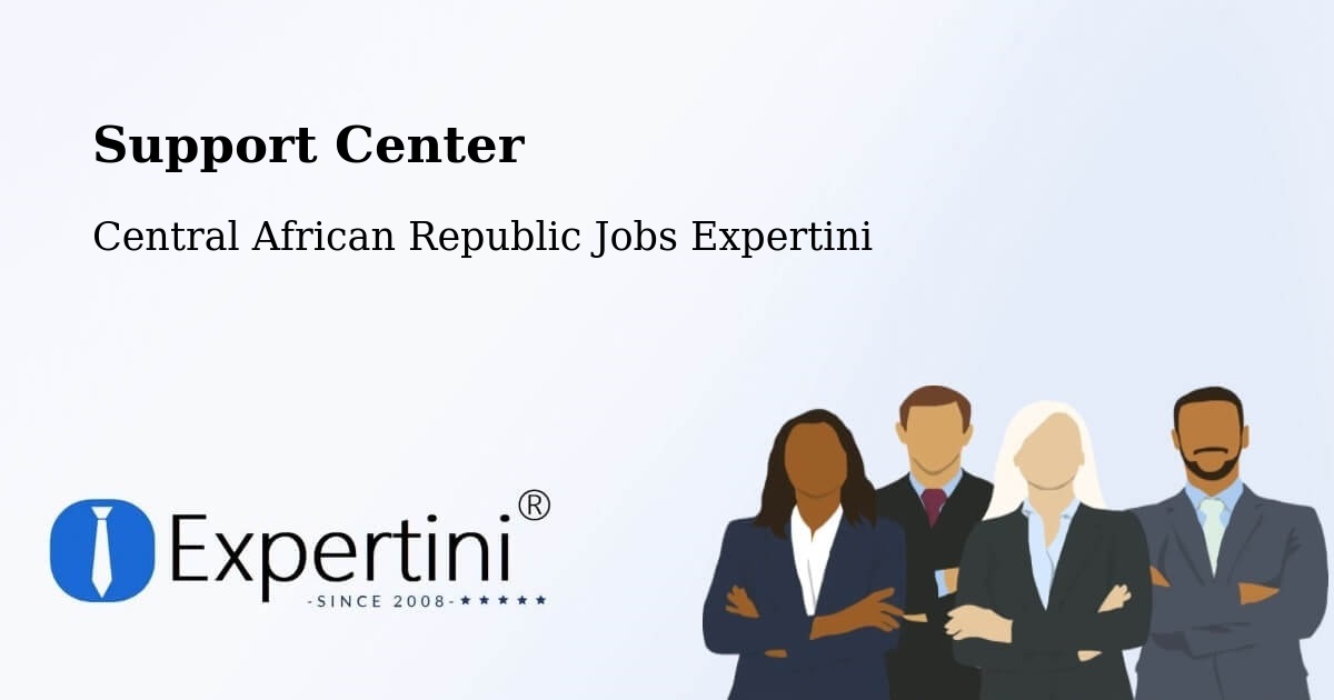 Support Services – Central African Republic - Central African Republic Jobs Expertini