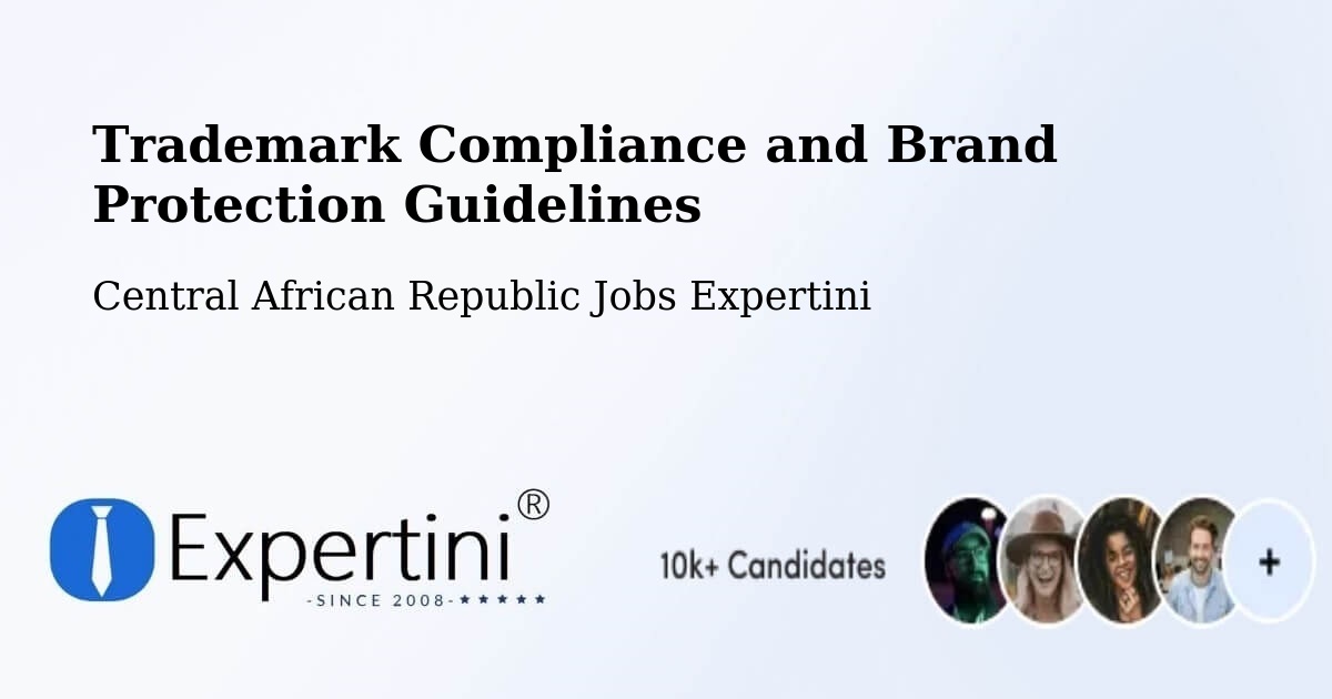 Trademark & Brand Protection Guidelines – Central African Republic - Central African Republic Jobs Expertini